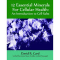 12 Essential Minerals for Cellular Health