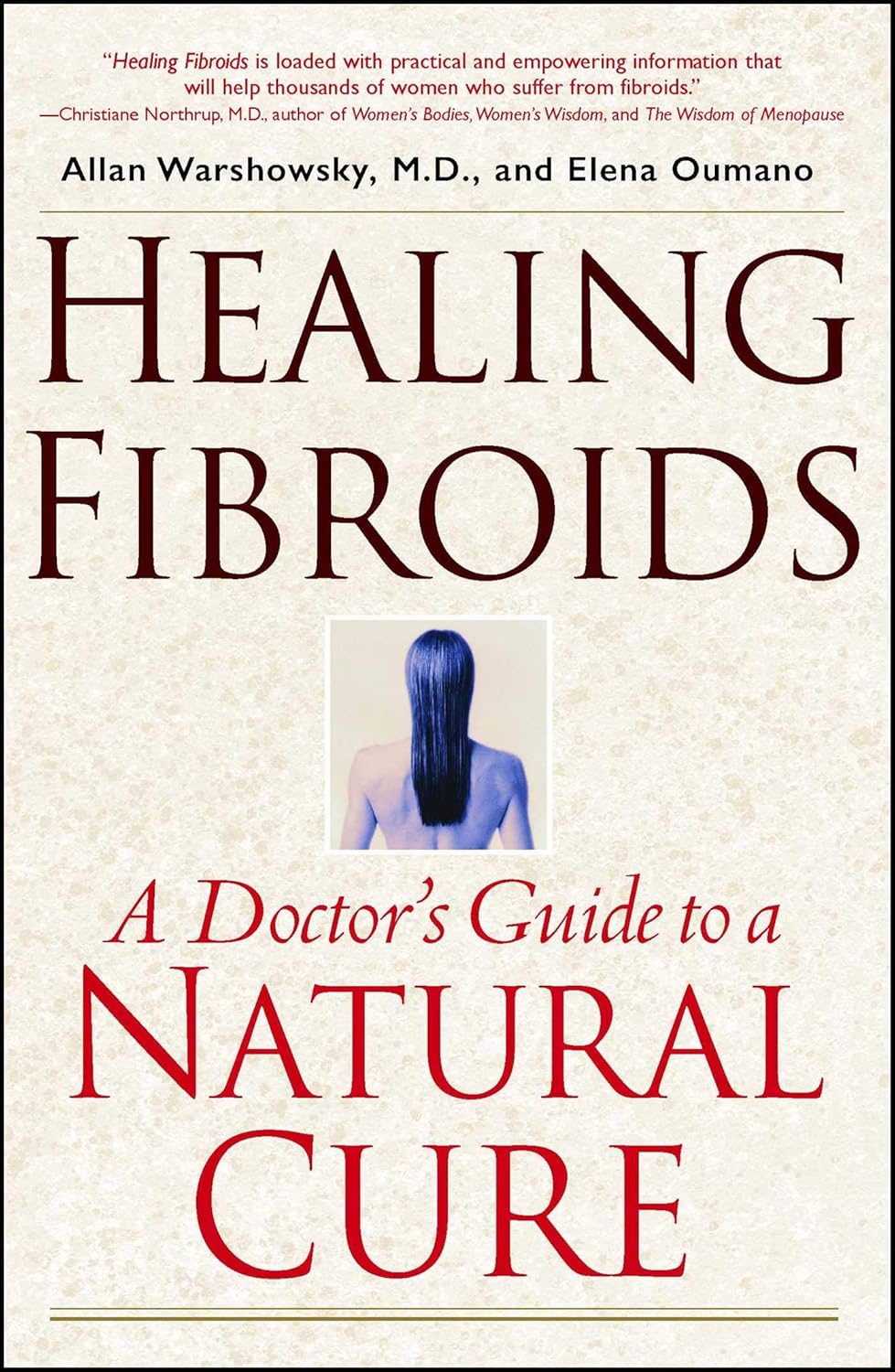 Healing Fibroids: A Doctor's Guide to a Natural Cure