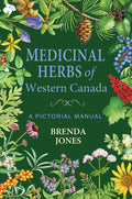 Book cover of 'Medicinal Herbs of Western Canada' by Brenda Jones with a green background and herbal illustrations.