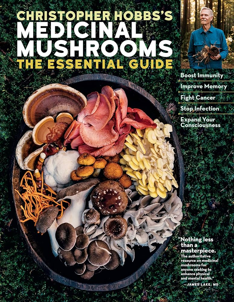 Medicinal Mushrooms: The Essential Guide
