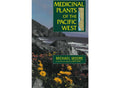 Medicinal Plants of the Pacific West