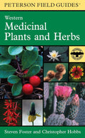 Peterson Guide to Western Medicinal Plants and Herbs