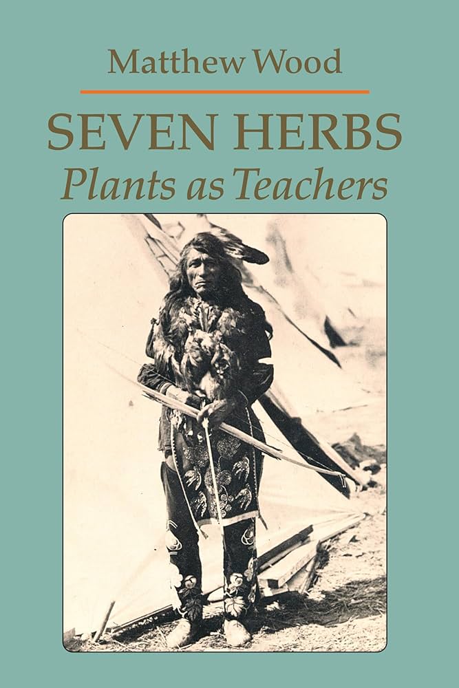 Seven Herbs, Plants as Teachers