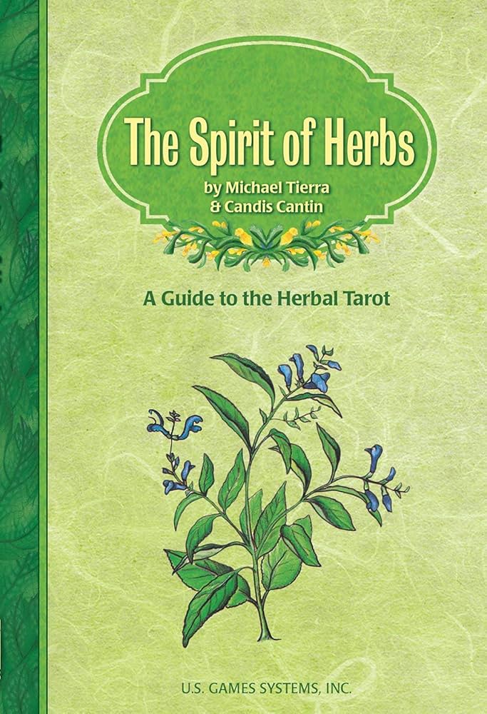 Spirit of Herbs: A Guide to Herbal Tarot